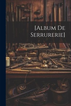 [album De Serrurerie] - Anonymous