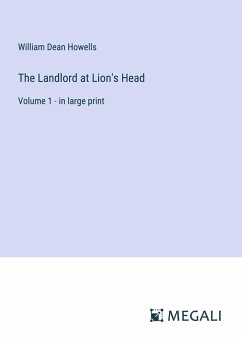 The Landlord at Lion's Head - Howells, William Dean