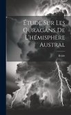 Étude Sur Les Ouragans De L'hémisphère Austral