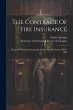 The Contract Of Fire Insurance: Being... - Bild 1