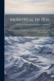 Montreal in 1856: A Sketch for the Celebration of the Opening of the Grand Trunk Railway of Canada