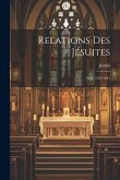 Relations Des Jésuites: 1611, 1632-1641