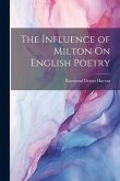 The Influence of Milton On English Poetry