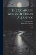 The Complete Works Of Edgar Allan Poe:... - Bild 1