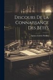 Discours De La Connaissance Des Bêtes