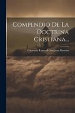 Compendio De La Doctrina Cristiana...