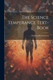 The Science Temperance Text-Book