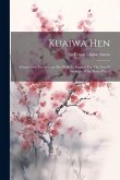 Kuaiwa Hen: Twenty-five Exercises In The Yedo Colloquial, For The Use Of Students, With Notes, Part 2