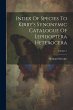 Index Of Species To Kirby's Synonymic... - Bild 1