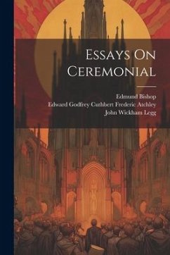 Essays On Ceremonial - Dearmer, Percy