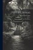 Filipinas: Notas De Viaje Y De Estancia