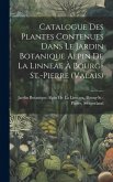 Catalogue Des Plantes Contenues Dans Le Jardin Botanique Alpin De La Linneae À Bourg-St.-Pierre (Valais)