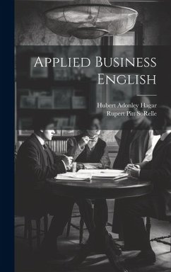 Applied Business English - Sorelle, Rupert Pitt; Hagar, Hubert Adonley