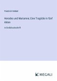 Herodes und Mariamne; Eine Tragödie in fünf Akten