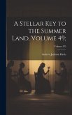 A Stellar Key to the Summer Land, Volume 49;; Volume 435
