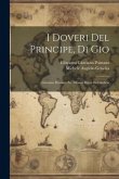 I Doveri Del Principe, Di Gio: Giovano Pontano Ad Alfonso Duca Di Calabria