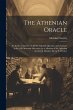 The Athenian Oracle; an Entire... - Bild 1