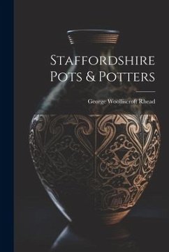 Staffordshire Pots & Potters - Rhead, George Woolliscroft