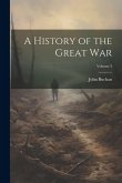 A History of the Great war; Volume 3