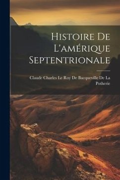 Histoire De L'amérique Septentrionale