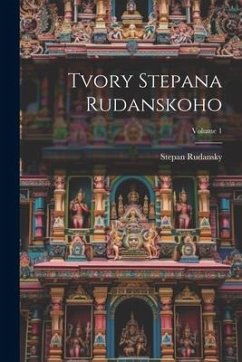 Tvory Stepana Rudanskoho; Volume 1 - Rudansky, Stepan