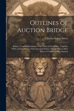 Outlines of Auction Bridge - Street, Charles Stuart