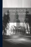 Memoir Of The Rev. D.a. Doudney