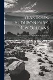 Year Book, Audubon Park, New Orleans