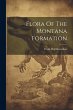 Flora Of The Montana Formation - Bild 1