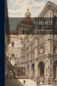 Syphilis - Fracastoro, Girolamo
