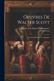 Oeuvres De Walter Scott: Les Chroniques De La Canongate