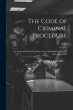 The Code of Criminal Procedure: An Act... - Bild 1