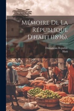 Mémoire De La République D'haïti (1896).