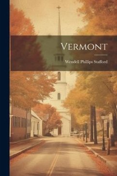 Vermont - Stafford, Wendell Phillips