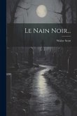 Le Nain Noir...