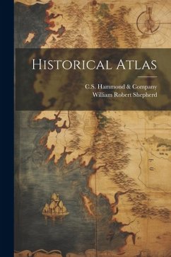 Historical Atlas - Shepherd, William Robert