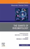 The Giants of Rheumatology, An Issue of Rheumatic Disease Clinics of North America The Giants of Rheumatology, An Issue of Rheumatic Disease Clinics of North America