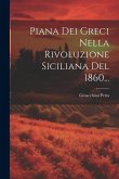 Piana Dei Greci Nella Rivoluzione Siciliana Del 1860...