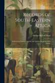 Records of South-Eastern Africa: Collected in Various Libraries and Archive Departments in Europe; Volume 2