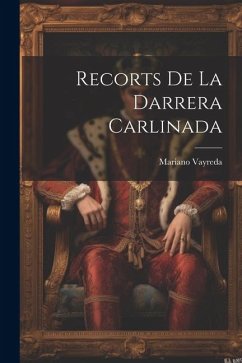 Recorts De La Darrera Carlinada - Vayreda, Mariano