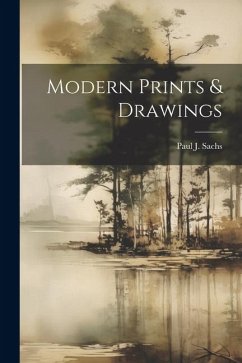 Modern Prints & Drawings - Sachs, Paul J.