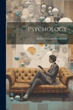 Psychology - Woodworth, Robert Sessions