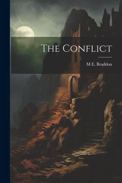 The Conflict - Braddon, M. E.