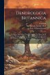Dendrologia Britannica: Or, Trees And... - Bild 1