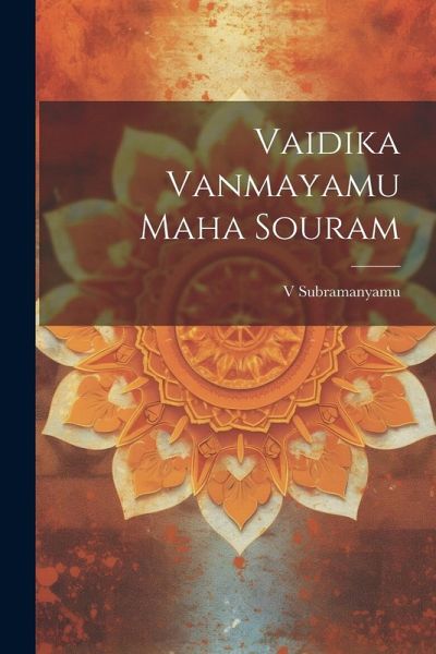 Vaidika Vanmayamu Maha Souram