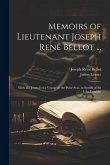 Memoirs of Lieutenant Joseph René Bellot ...: With His Journal of a Voyage in the Polar Seas, in Search of Sir John Franklin