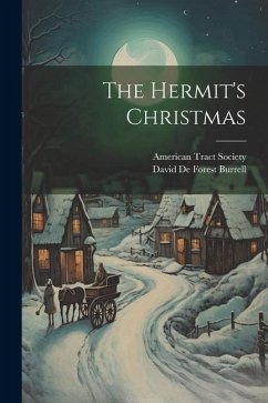 The Hermit's Christmas - Society, American Tract
