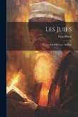 Les juifs: Ou, La fille d'Éléazar; roman