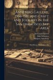 Anneberg Gallery, 1966-1981, and Craft and Folk art in the San Francisco Bay Area: Oral History Transcript / 199