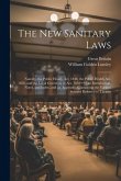 The New Sanitary Laws: Namely, the Public Health Act, 1848, the Public Health Act, 1858, and the Local Government Act, 1858++; an Introductio